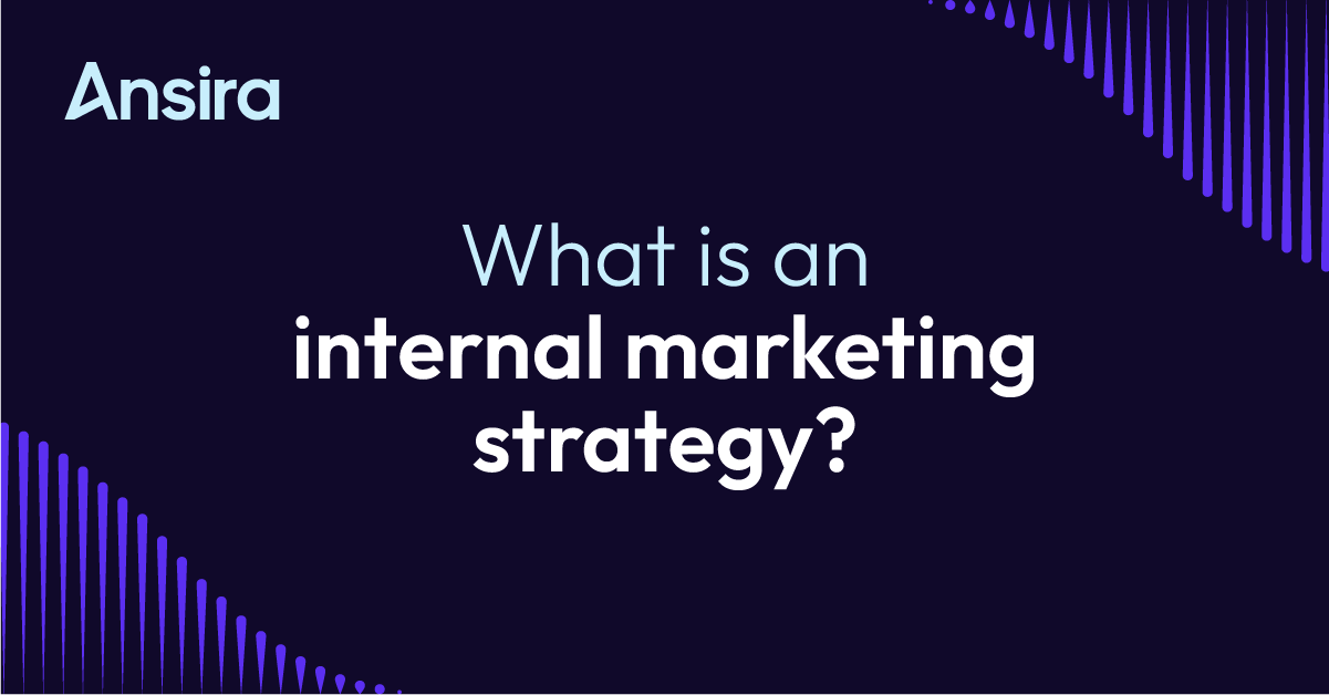 What is an internal marketing strategy?